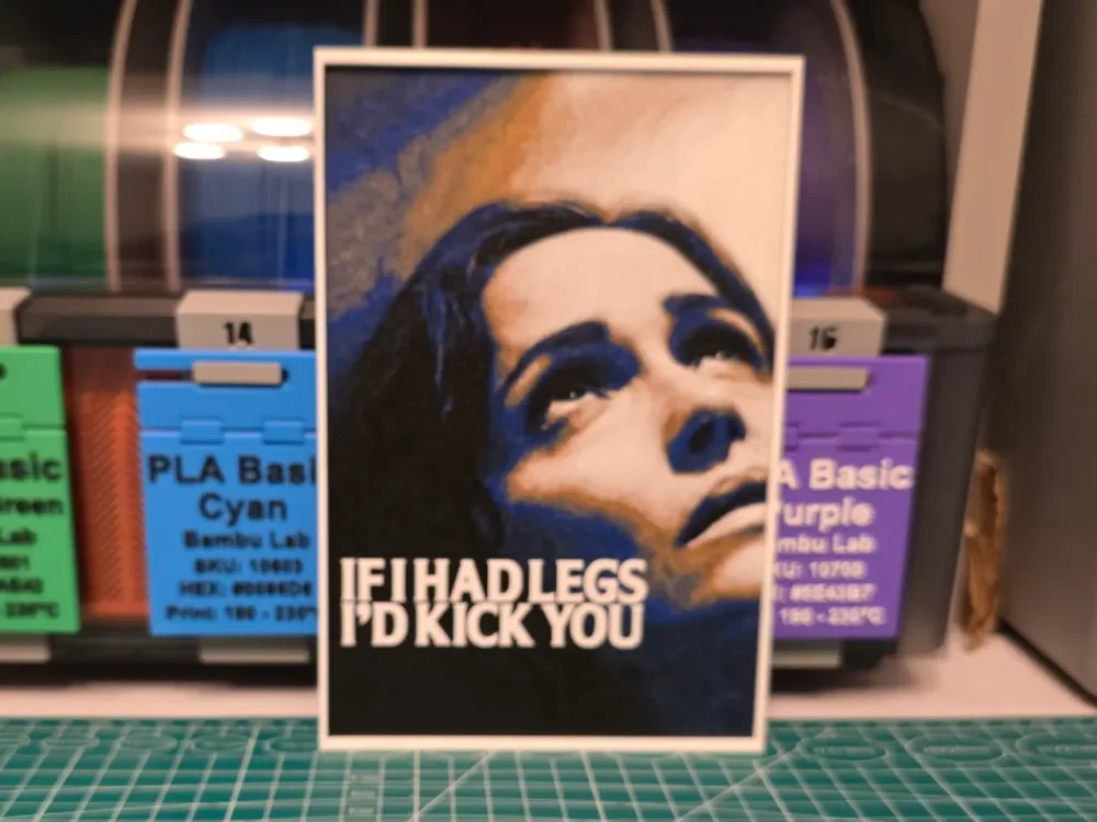 If I Had Legs I'd Kick You Movie Poster - Hueforge by Lumpy3D HueForge model: If I Had Legs I'd Kick You Movie Poster - Hueforge by Lumpy3D