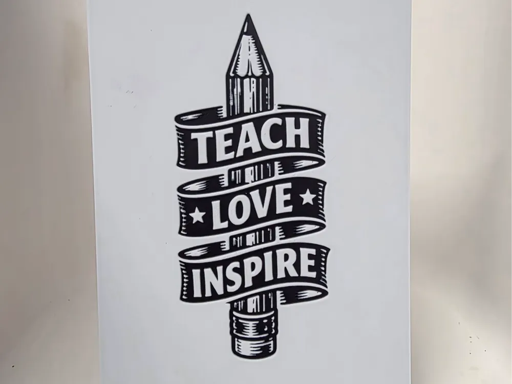 Teach Love Inspire Hueforge by Morganja HueForge model: Teach Love Inspire Hueforge by Morganja