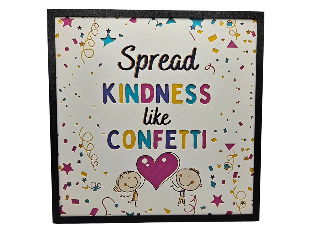 Spread Kindness Like Confetti by BusyKikiBee HueForge model: Spread Kindness Like Confetti by BusyKikiBee