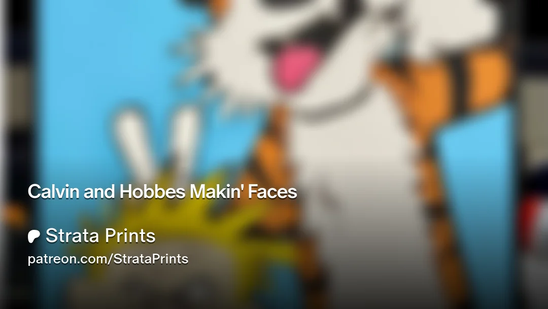 Calvin and Hobbes Makin' Faces Calvin and Hobbes Makin' Faces