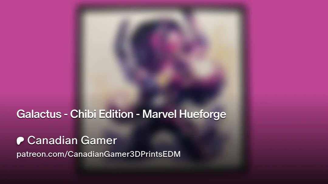 Galactus - Chibi Edition - Marvel Hueforge by Canadian Gamer HueForge model: Galactus - Chibi Edition - Marvel Hueforge by Canadian Gamer