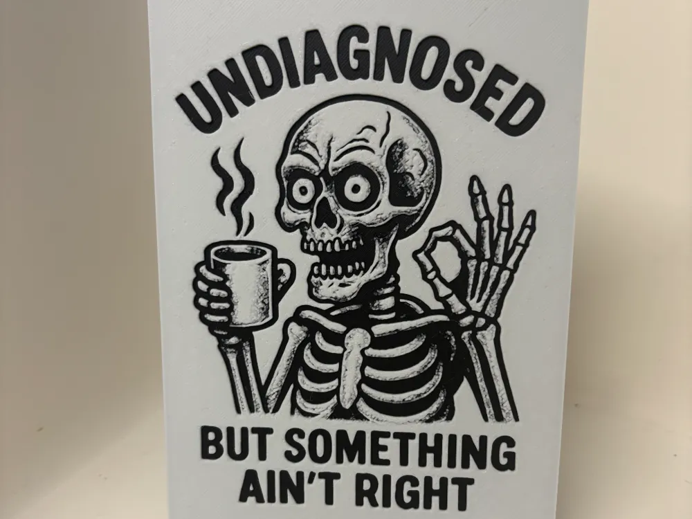 Undiagnosed But Something Aint Right Hueforge by Morganja HueForge model: Undiagnosed But Something Aint Right Hueforge by Morganja