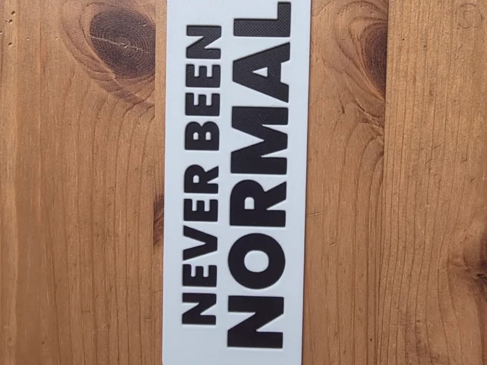 NEVER BEEN NORMAL Bookmark by Morganja HueForge model: NEVER BEEN NORMAL Bookmark by Morganja