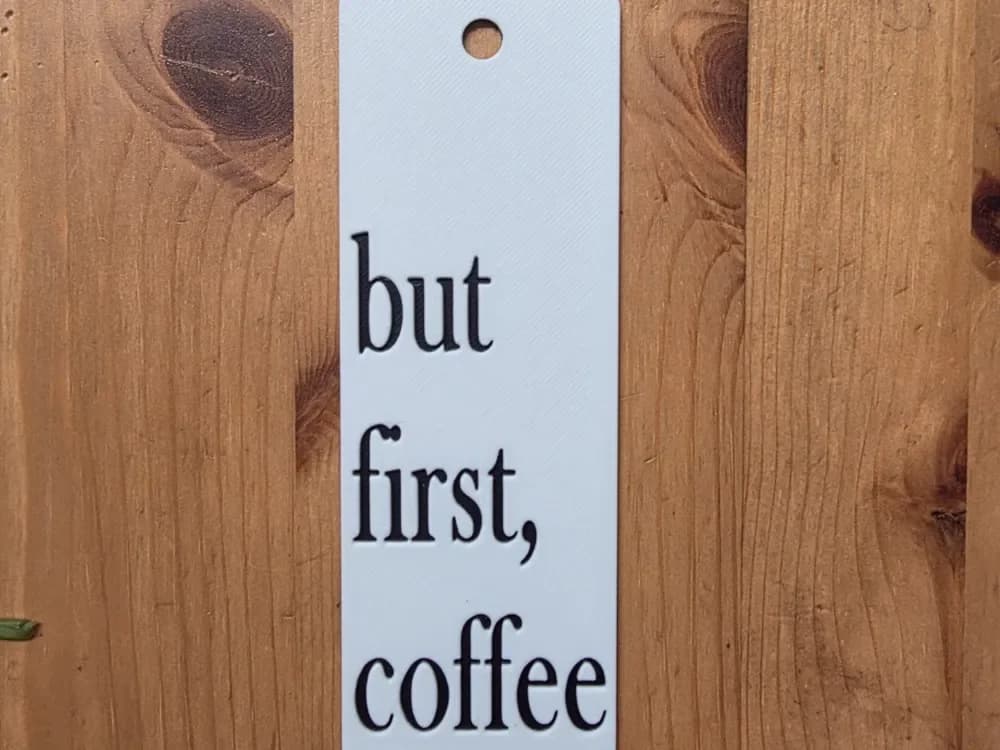 But First Coffee Bookmark by Morganja HueForge model: But First Coffee Bookmark by Morganja