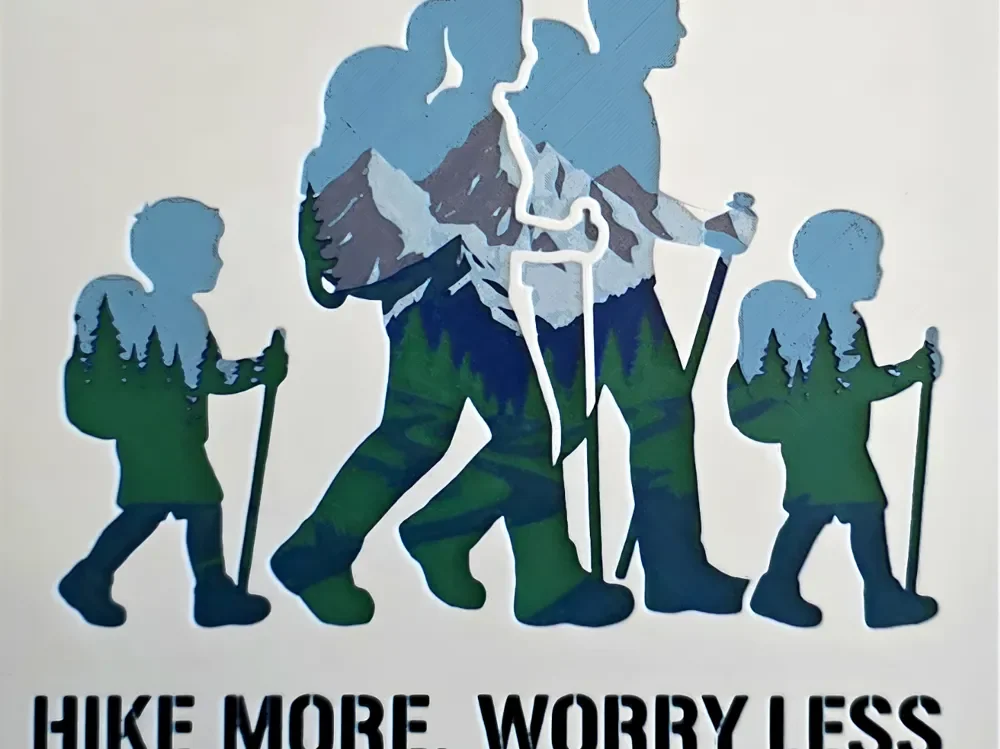 Hike More Worry Less Hueforge (200x200) by Side Quest Hues HueForge model: Hike More Worry Less Hueforge (200x200) by Side Quest Hues