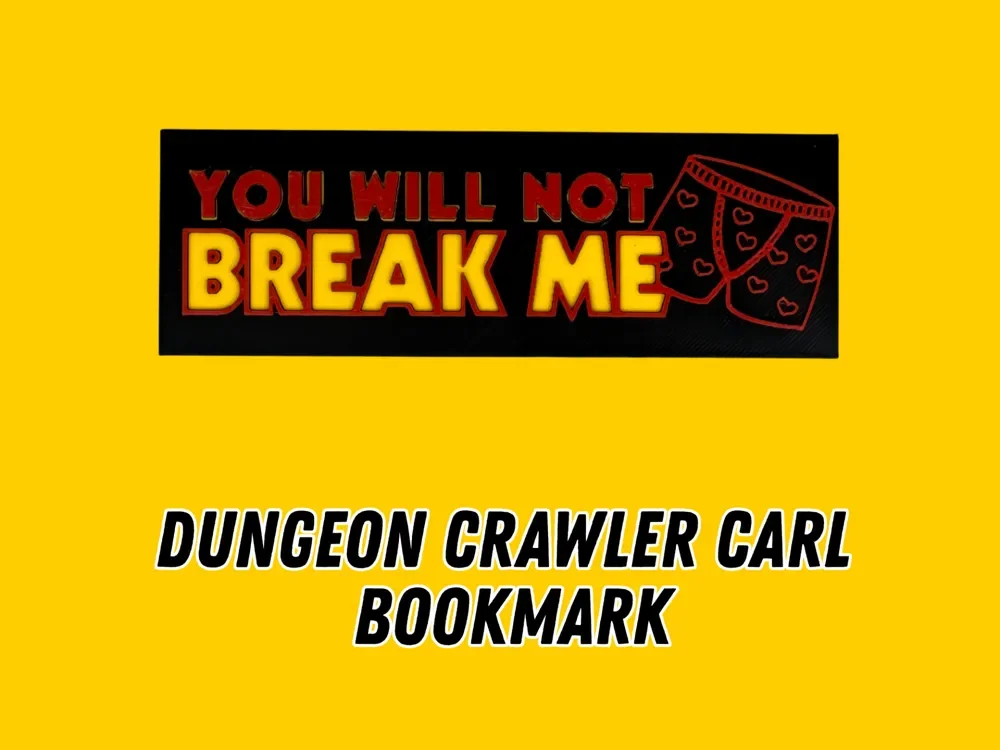You will not break me - Dungeon Crawler Carl by Canadian Gamer HueForge model: You will not break me - Dungeon Crawler Carl by Canadian Gamer