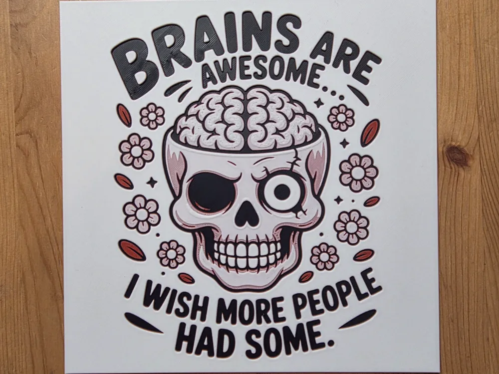 Brains Are Awesome Hueforge Brains Are Awesome Hueforge