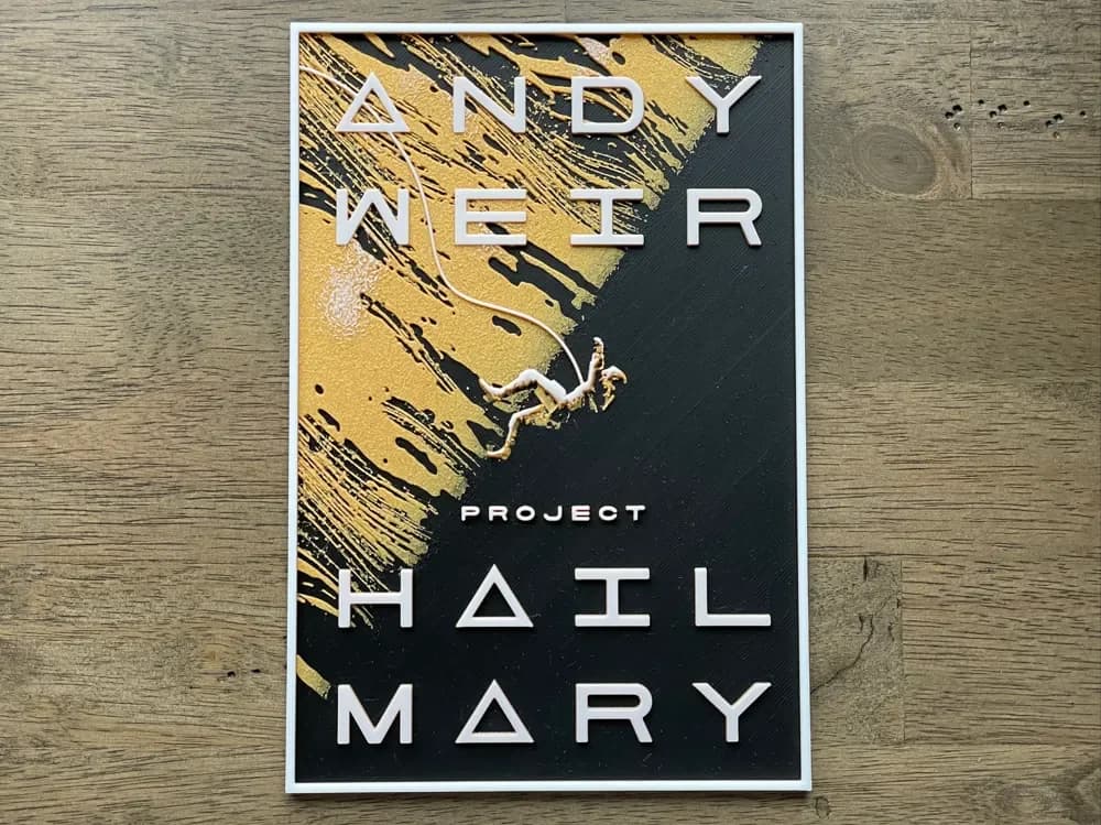 Project Hail Mary Hueforge Book Poster by NiiON HueForge model: Project Hail Mary Hueforge Book Poster by NiiON