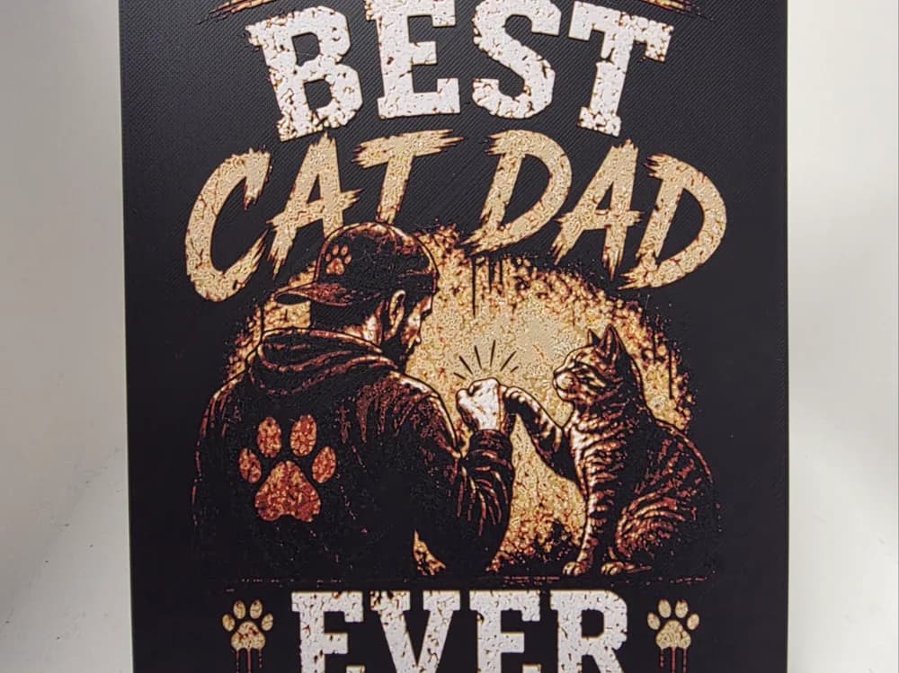 Best Cat Dad Ever Hueforge by Morganja HueForge model: Best Cat Dad Ever Hueforge by Morganja