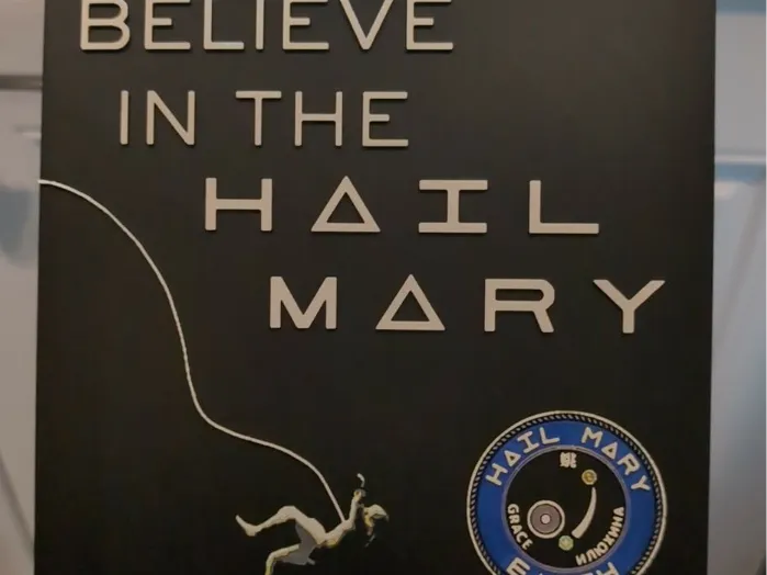 BELIEVE IN THE HAIL MARY - Project Hail Mary Print by IslandLooter HueForge model: BELIEVE IN THE HAIL MARY - Project Hail Mary Print by IslandLooter
