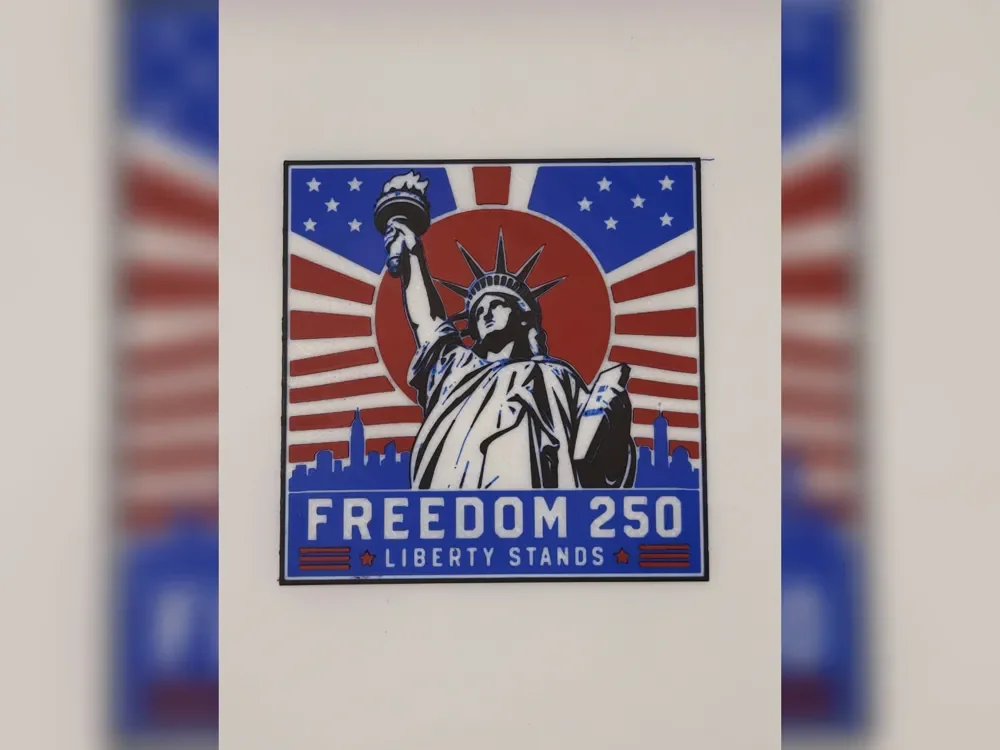 America Freedom 250 Liberty Stands hueforge print America Freedom 250 Liberty Stands hueforge print