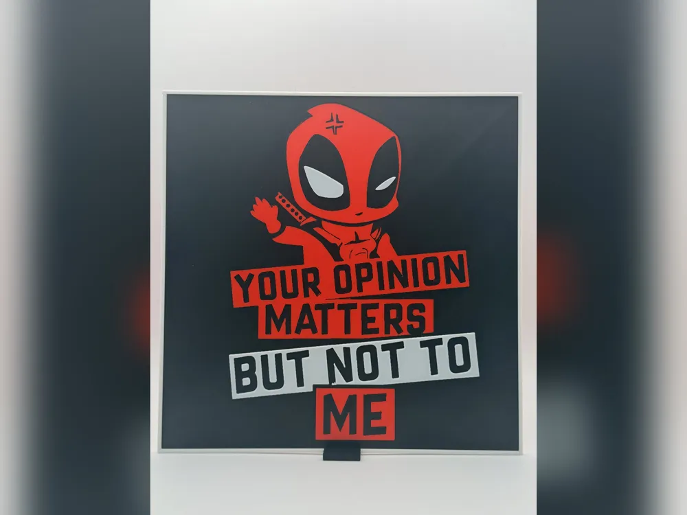 Deadpool Your Opinion Matters HueForge Print Deadpool Your Opinion Matters HueForge Print
