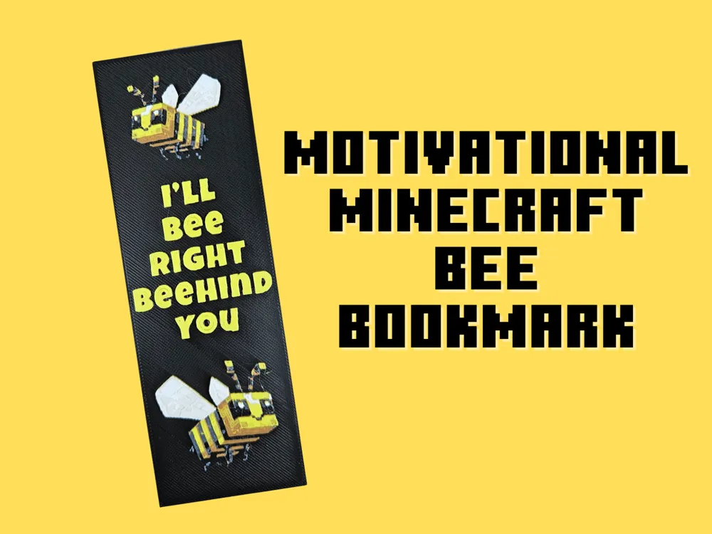 Motivational Minecraft Bee Bookmark by BusyKikiBee HueForge model: Motivational Minecraft Bee Bookmark by BusyKikiBee
