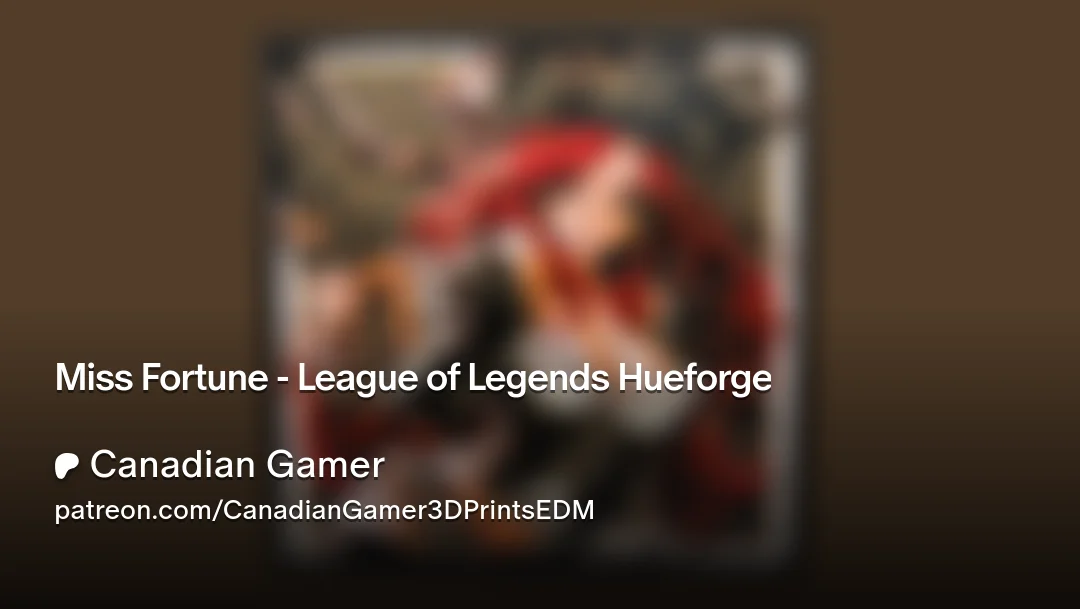 Miss Fortune - League of Legends Hueforge by Canadian Gamer HueForge model: Miss Fortune - League of Legends Hueforge by Canadian Gamer