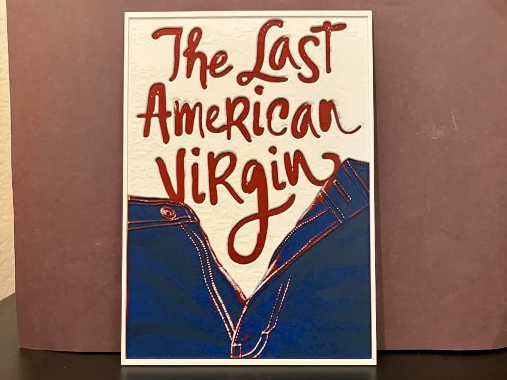 The Last American Virgin Hueforge by Estiv HueForge model: The Last American Virgin Hueforge by Estiv