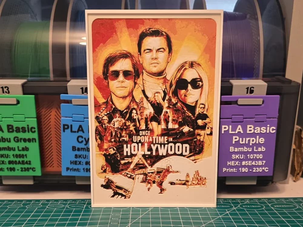 Once Upon a Time in Hollywood Poster - Hueforge by Lumpy3D HueForge model: Once Upon a Time in Hollywood Poster - Hueforge by Lumpy3D