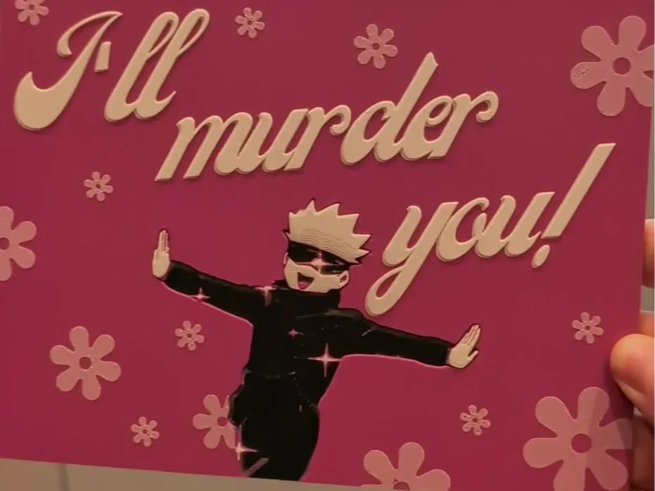 Gojo Meme I'll M*rder You Hueforge Gojo Meme I'll M*rder You Hueforge