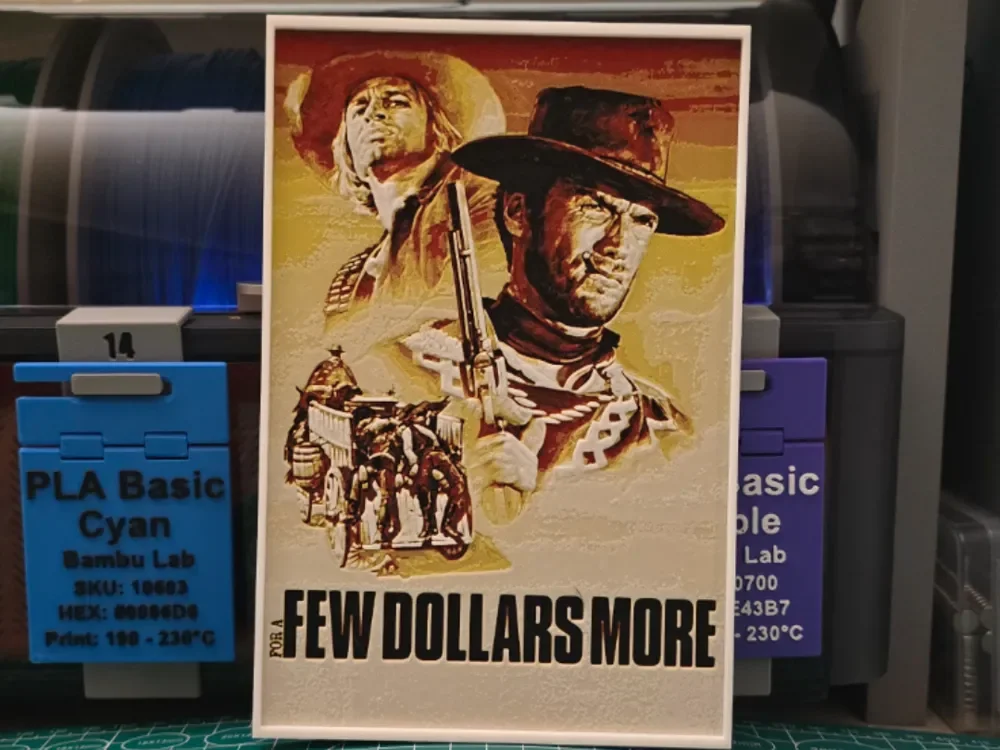 For a Few Dollars More Movie Poster - Hueforge Art by Lumpy3D HueForge model: For a Few Dollars More Movie Poster - Hueforge Art by Lumpy3D