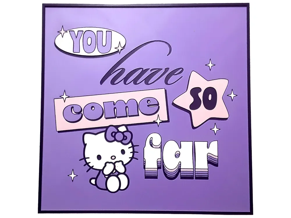 Hello Kitty You've Come So Far Hueforge Sanrio