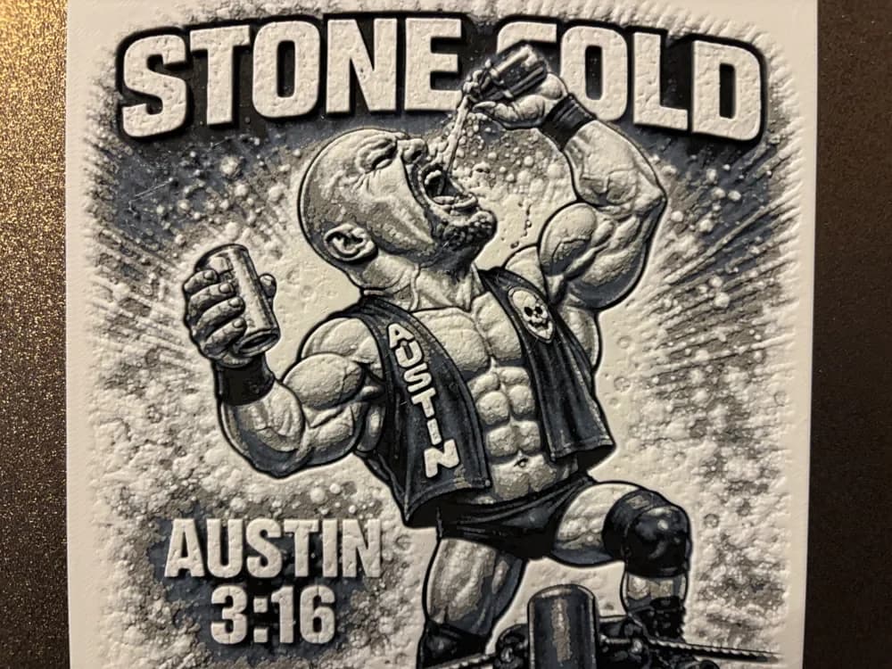Stone Cold Steve Austin 3:16 Beer WWE Hueforge by Reeftank&more HueForge model: Stone Cold Steve Austin 3:16 Beer WWE Hueforge by Reeftank&more