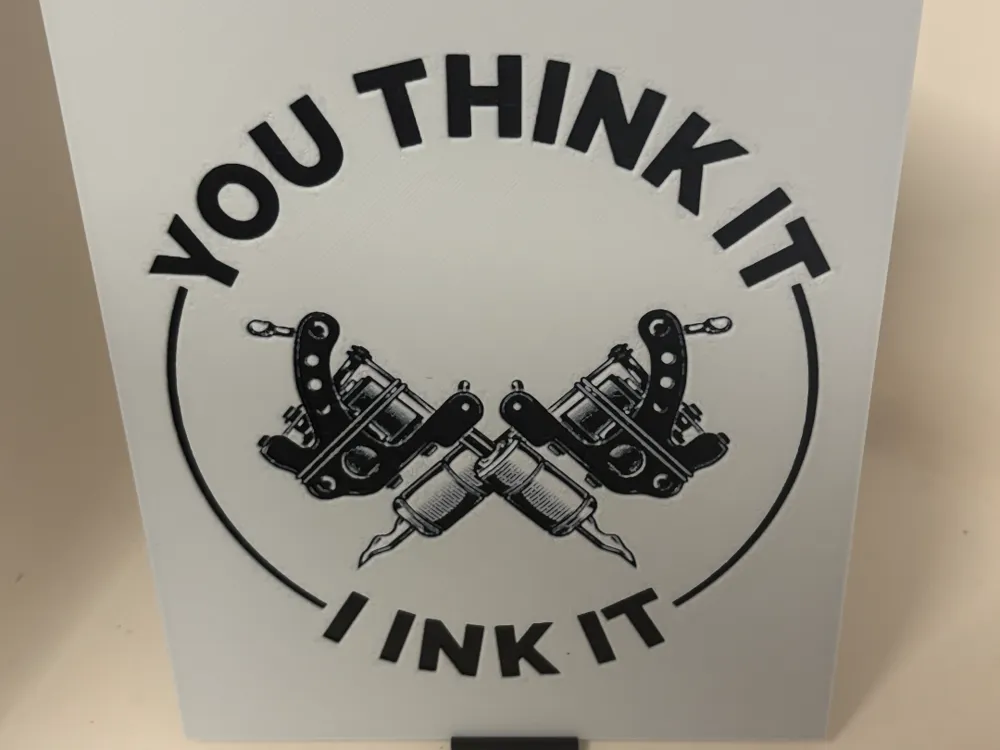 You Think It I Ink It Hueforge by Morganja HueForge model: You Think It I Ink It Hueforge by Morganja