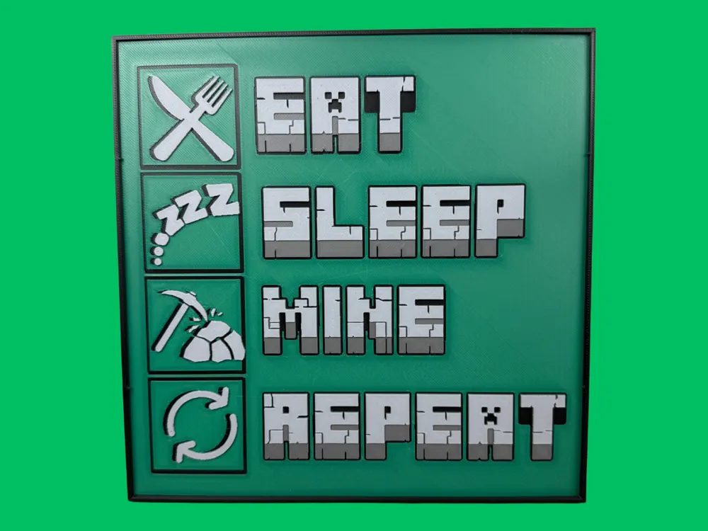 Eat Sleep Mine Repeat - Minecraft Sign by Canadian Gamer HueForge model: Eat Sleep Mine Repeat - Minecraft Sign by Canadian Gamer