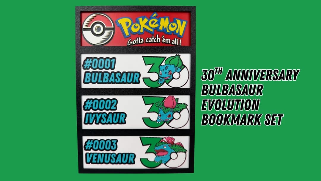 Bulbasaur Evolution - Pokemon 30th Anniversary - Bookmark Set by Canadian Gamer HueForge model: Bulbasaur Evolution - Pokemon 30th Anniversary - Bookmark Set by Canadian Gamer